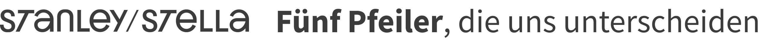 Stanley/Stella-Logo mit dem Satz „Fünf Pfeiler, die uns unterscheiden“ – Grafik, die die Markenphilosophie darstellt.